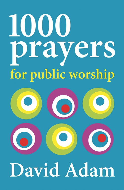 1000 Prayers for Public Worship By David Adam (Paperback)