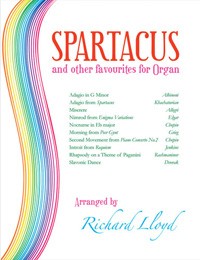 Spartacus And Other Favourites For Organ By Richard Lloyd (Paperback)