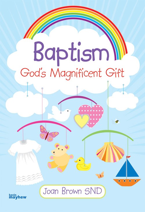 Baptism - God's Magnificent Gift By Joan Brown SND (Paperback)