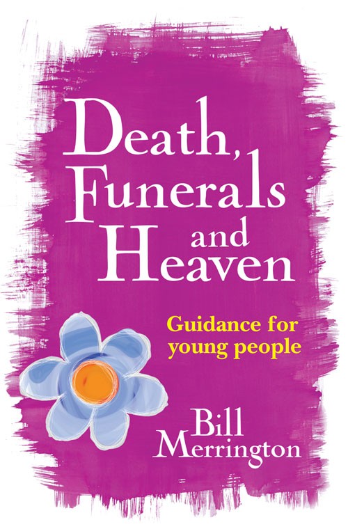 Death Funerals and Heaven By Merrington Bill (Paperback) 9781848671850