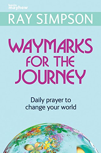 Waymarks for the Journey By Ray Simpson (Paperback) 9781848672222