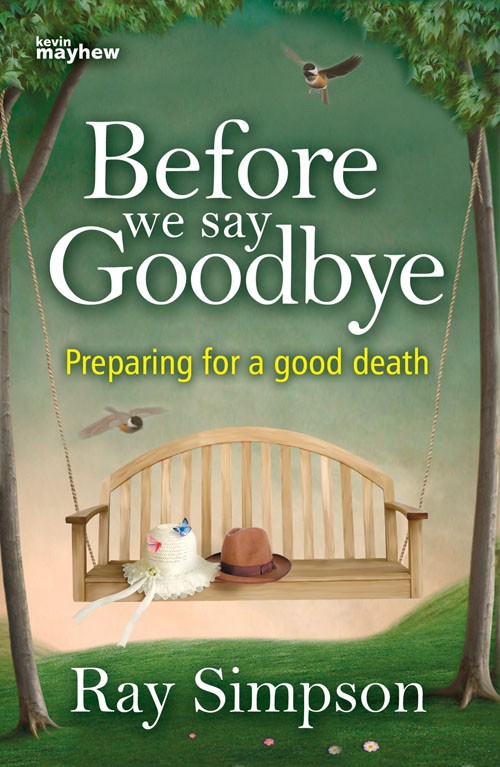 Before We Say Goodbye By Simpson Ray (Paperback) 9781848672628