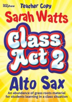 Class Act 2 Sax - Teacher Copy By Kevin Mayhew (Paperback)