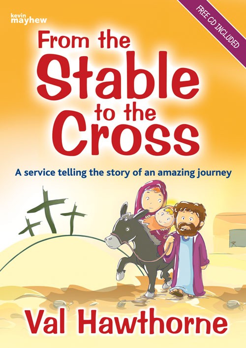 From The Stable to the Cross By Val Hawthorne (Paperback)