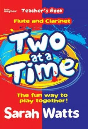 Two at a Time Flute & Clarinet - Teachers Book By Kevin Mayhew