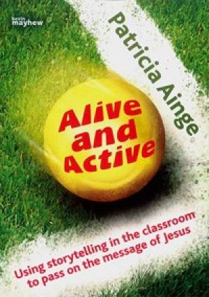 Alive and Active By Patricia Ainge (Paperback) 9781848673168