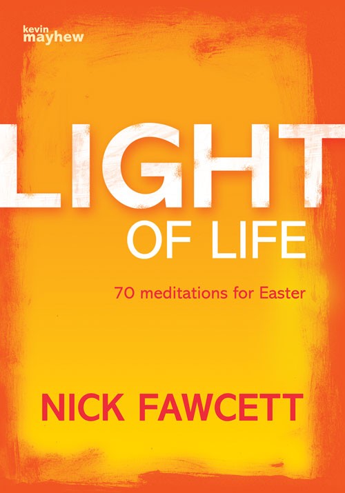 Light of Life By Nick Fawcett (Paperback) 9781848674011