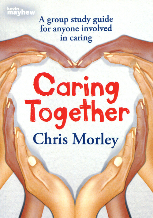 Caring Together By Chris Morley (Paperback) 9781848674646