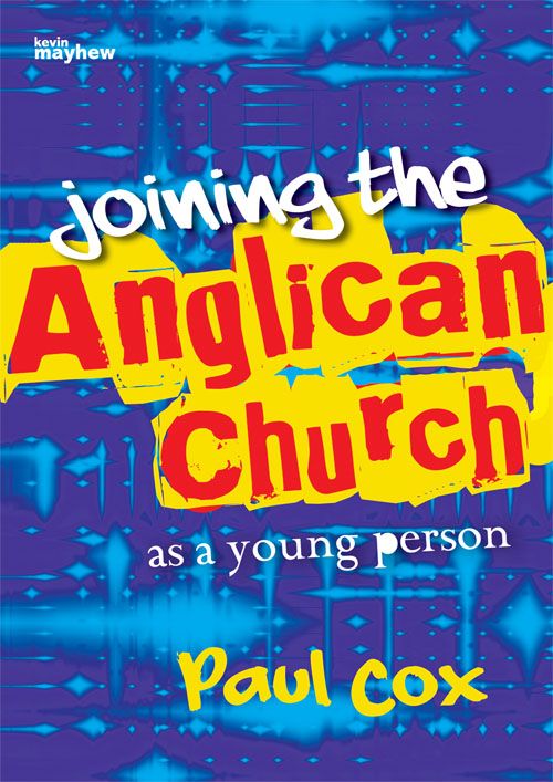 Joining The Anglican Church As A Young P By Paul Cox 9781848674950