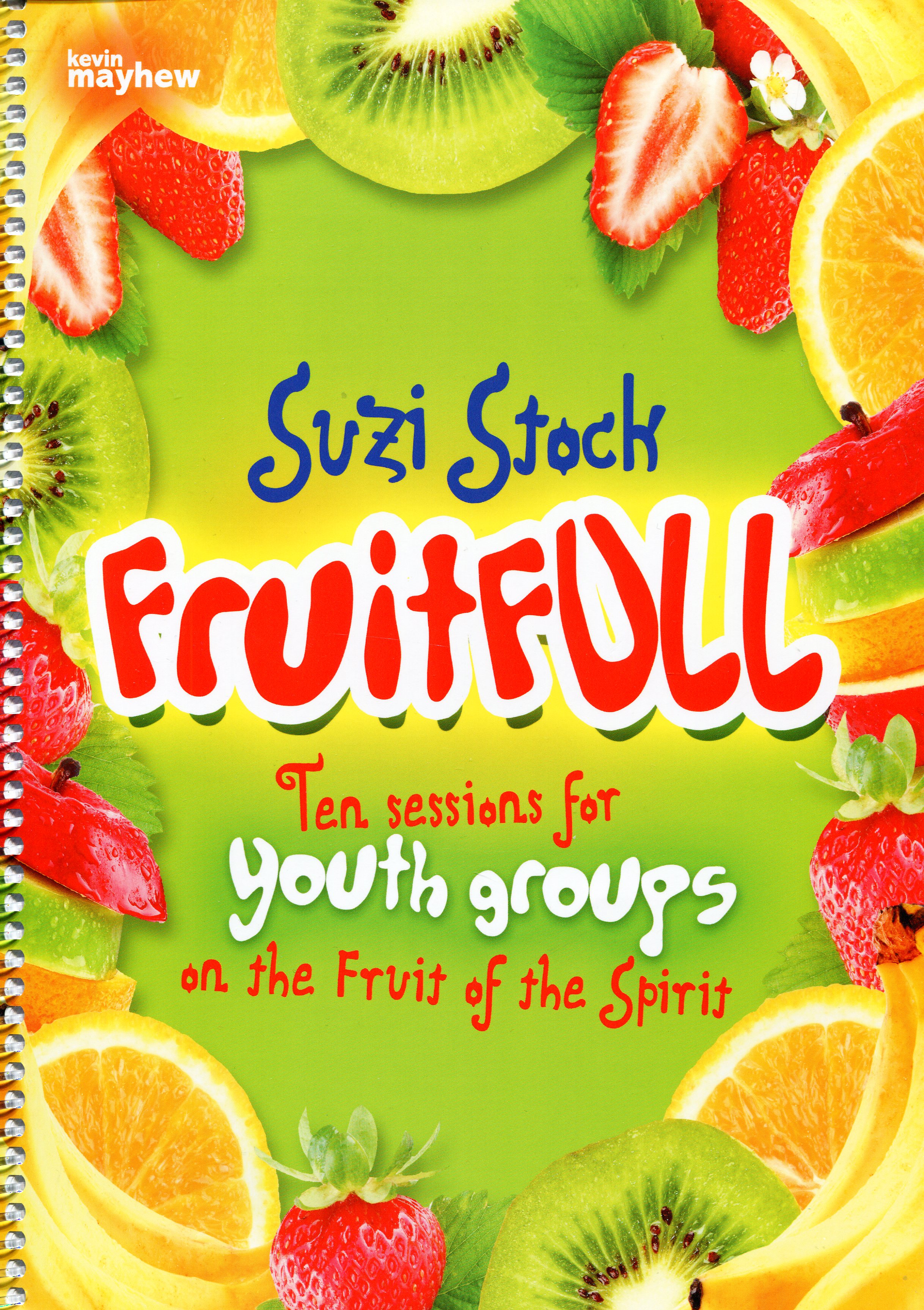 Fruit FULL By Suzi Stock (Paperback) 9781848675209