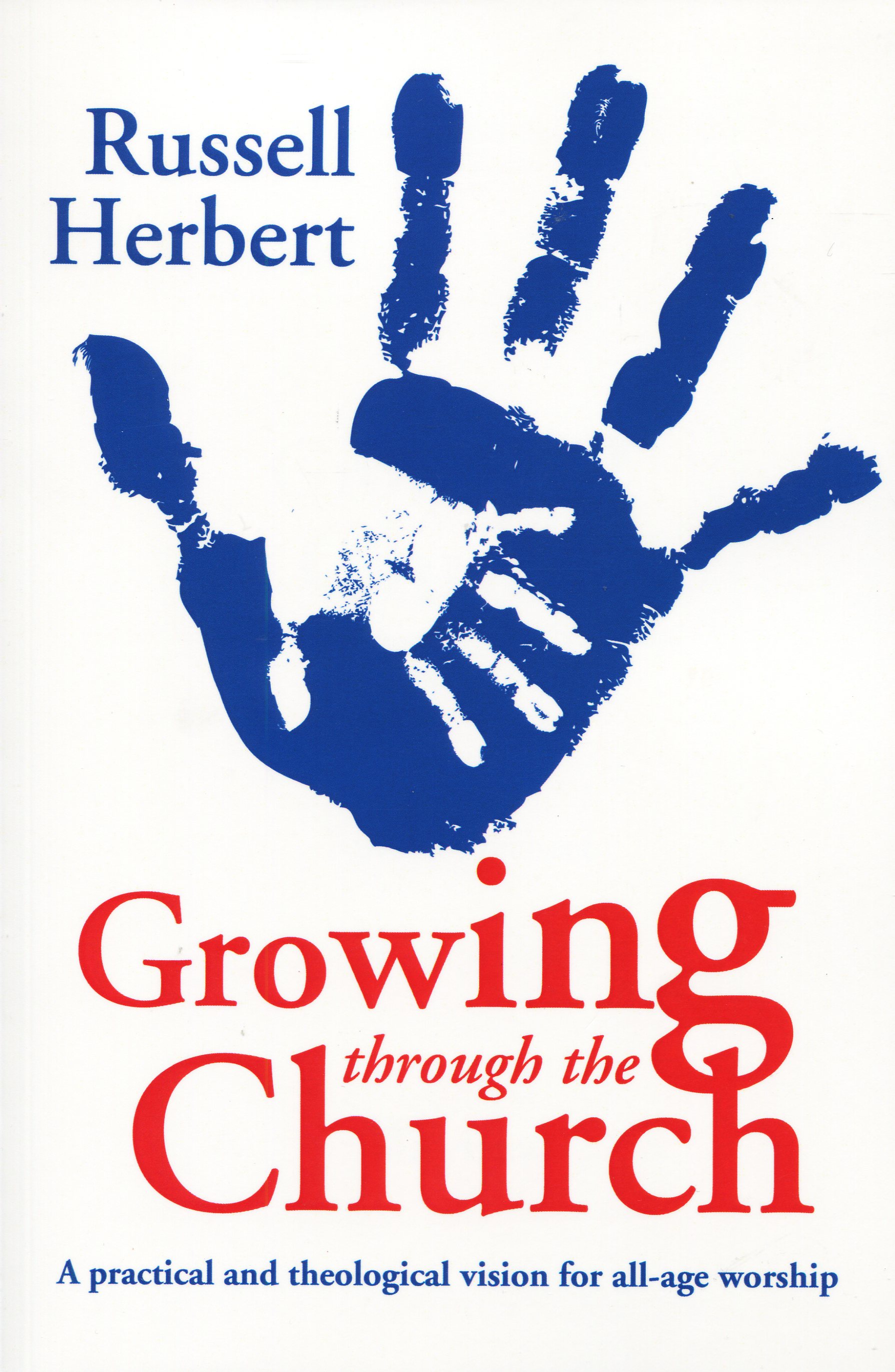 Growing Through the Church By Russell Herbert (Paperback)