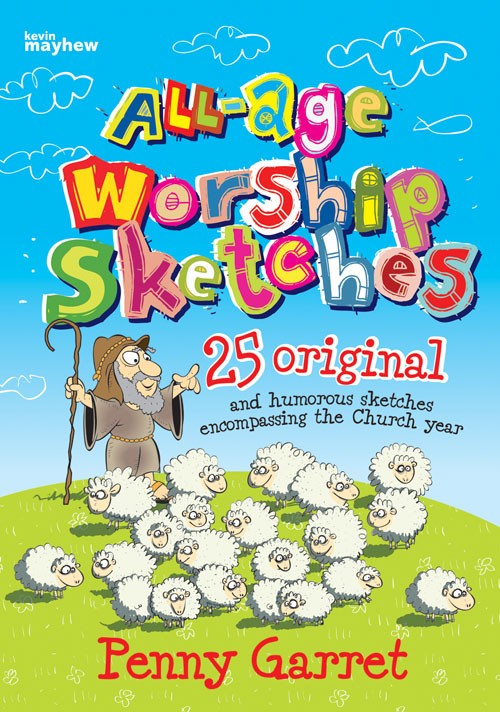 All-age Worship Sketches By Penny Garret (Paperback) 9781848675490