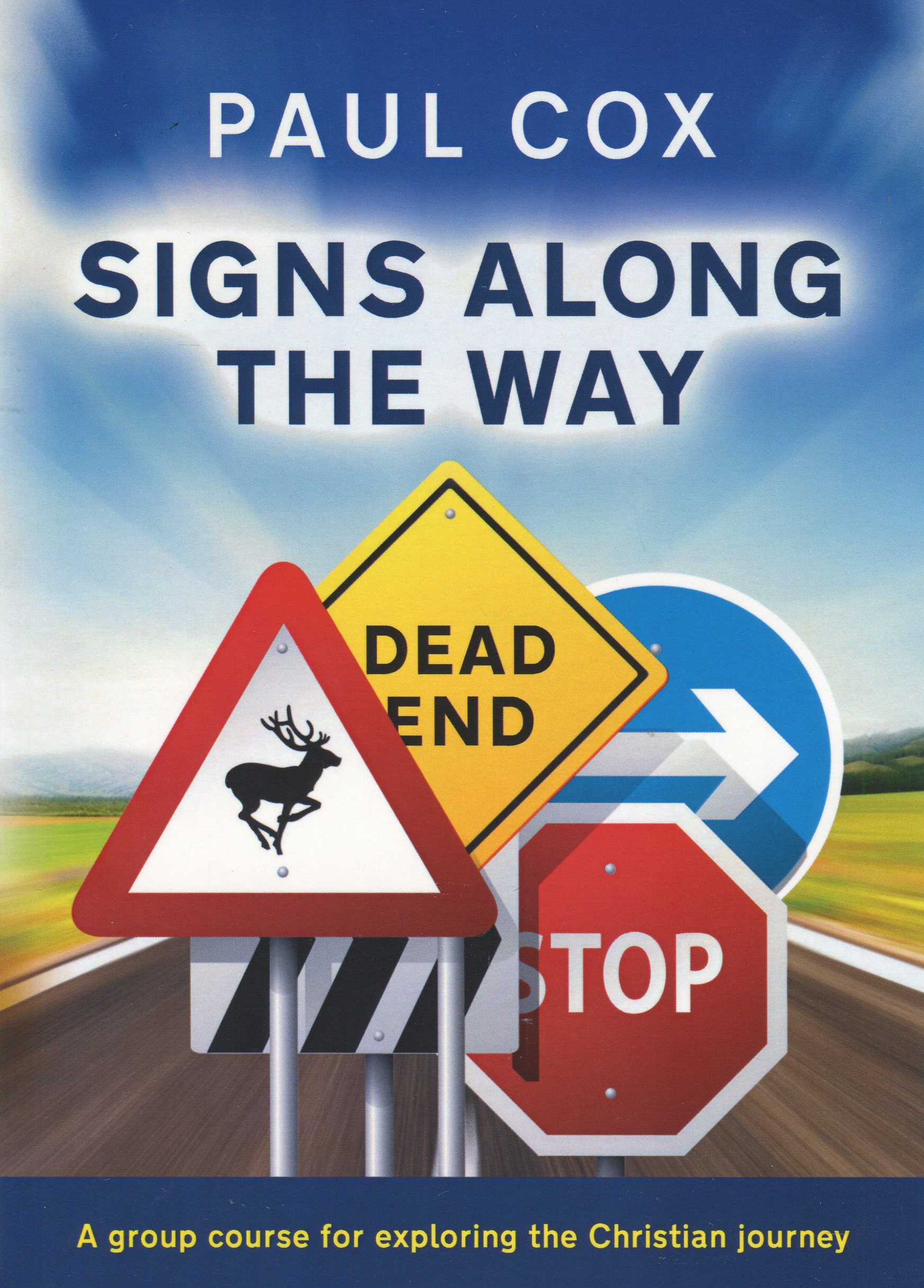 Signs Along the Way By Paul Cox (Paperback) 9781848676855