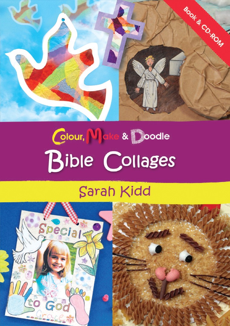 Bible Collages - Colour Make & Doodle By Sarah Kidd (Paperback)