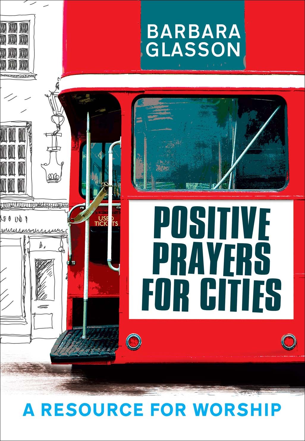 Positive Prayers For Cities By Barbara Glasson (Paperback)