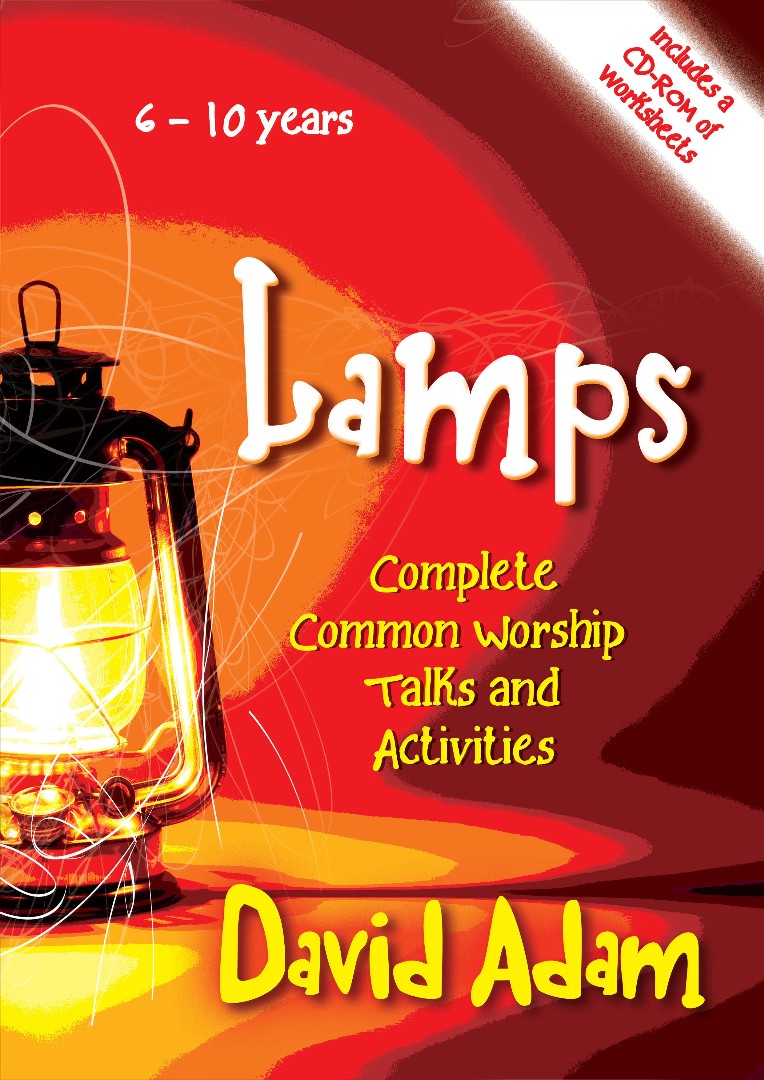 Lamps - Complete Common Worship Talks and Activities By David Adam