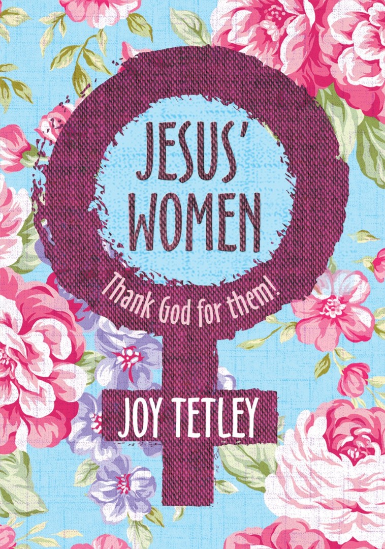 Jesus' Women By Joy Tetley (Paperback) 9781848678644