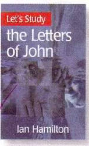 Let's Study The Letters Of John By Ian Hamilton (Paperback)