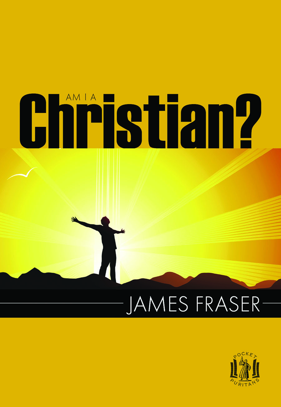 Am I A Christian By James Outram Fraser (Paperback) 9781848710146