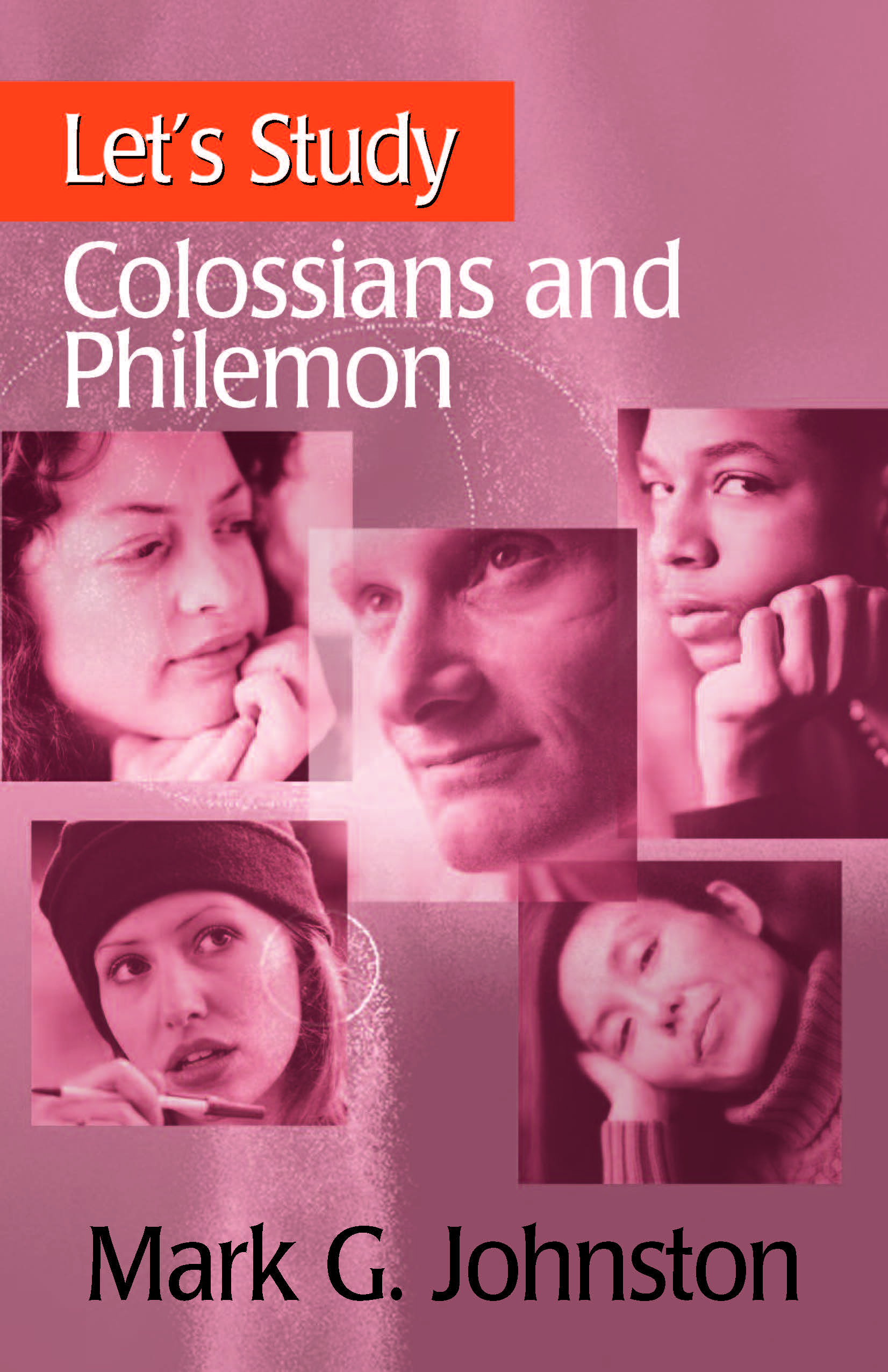 Let's Study Colossians and Philemon By Mark G Johnston (Paperback)