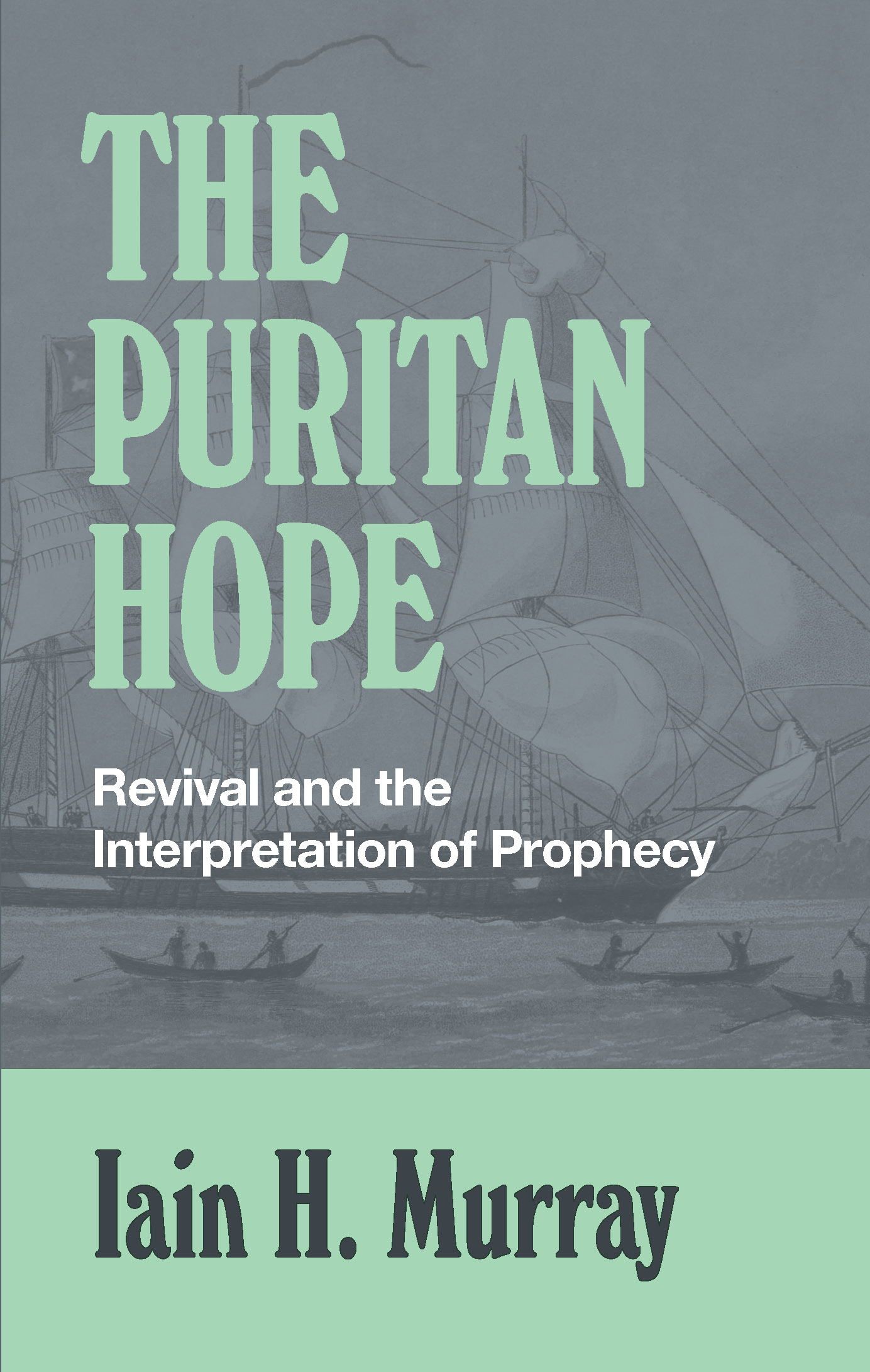 The Puritan Hope By Iain H Murray (Paperback) 9781848714786