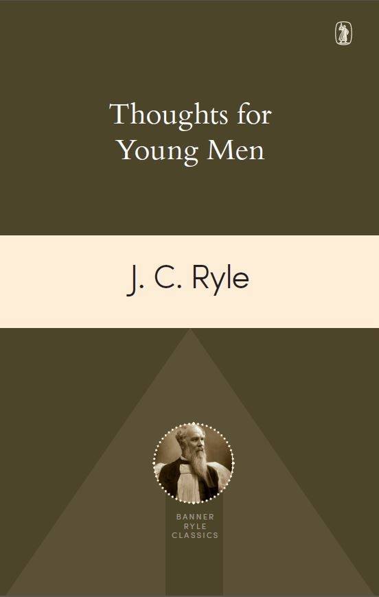 Thoughts For Young Men By Ryle J C (Paperback) 9781848716520