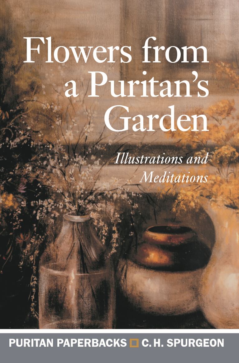 Flowers From A Puritan's Garden By Spurgeon C H (Paperback)