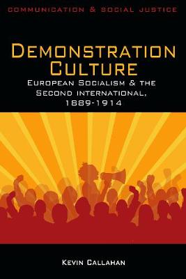 Demonstration Culture By Kevin J Callahan (Paperback) 9781848763838