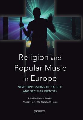 Religion and Popular Music in Europe (Hardback) 9781848858091