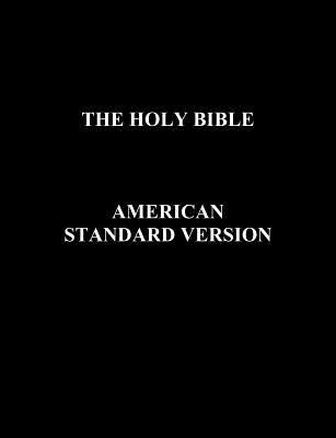 The Holy Bible American Standard Version By Anonymous (Paperback)