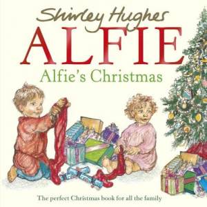 Alfie's Christmas By Shirley Hughes (Paperback) 9781849416498