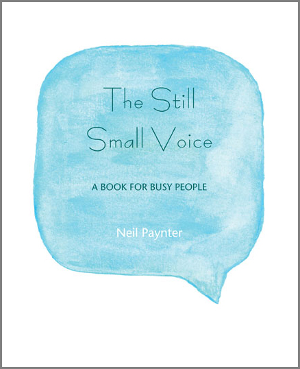 The Still Small Voice By Paynter Neil (Paperback) 9781849522427