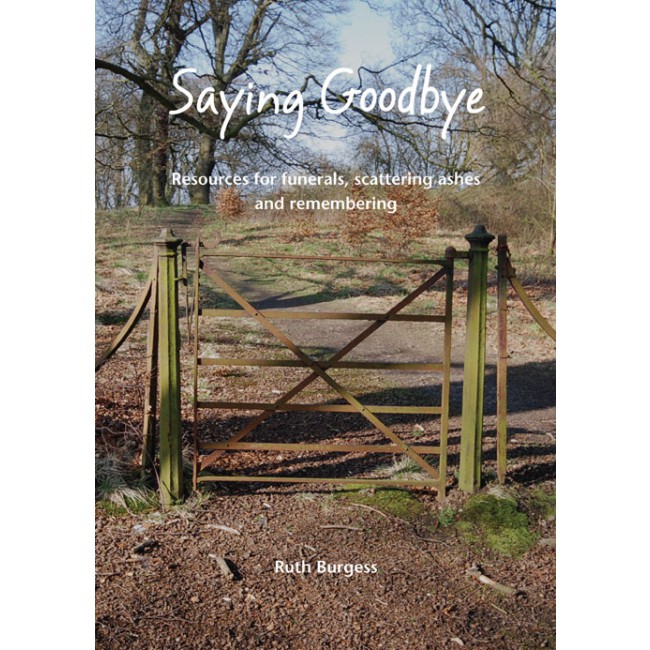 Saying Goodbye By Ruth Burgess (Paperback) 9781849522748