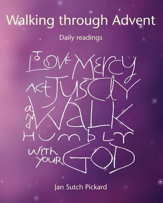 Walking Through Advent By Jan Sutch Pickard (Paperback) 9781849523110