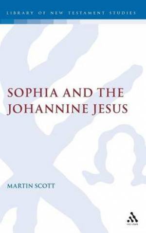 Sophia and the Johannine Jesus