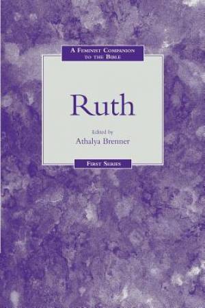 A Feminist Companion to Ruth By Athalya Brenner (Paperback)