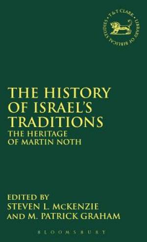 The History of Israel's Traditions (Hardback) 9781850754992