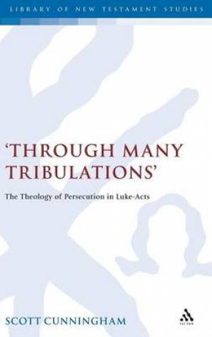 Through Many Tribulations By Scott Cunningham (Hardback) 9781850756613