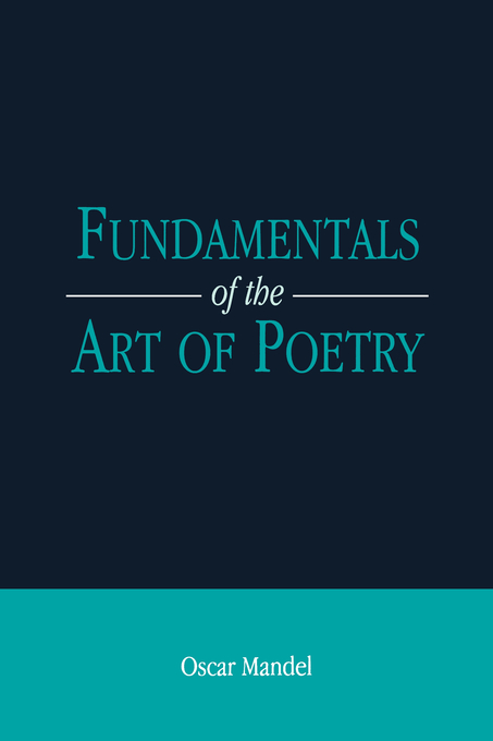 Fundamentals of the Art of Poetry By Oscar Mandel (Paperback)