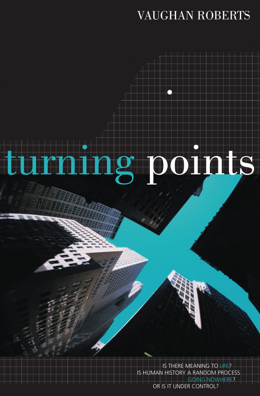 Turning Points By Vaughan Roberts (Paperback) 9781850783367