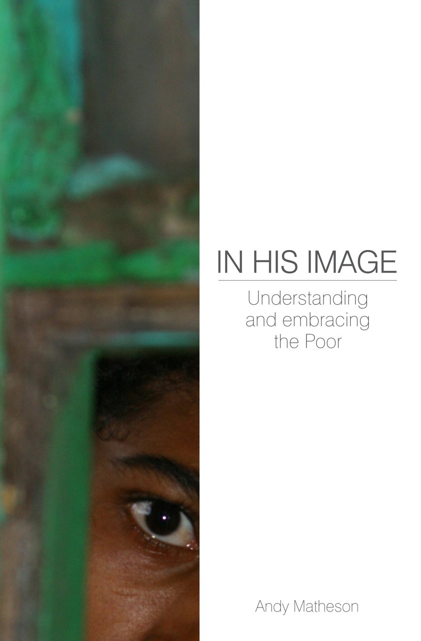 In His Image By Andy Matheson (Paperback) 9781850788706