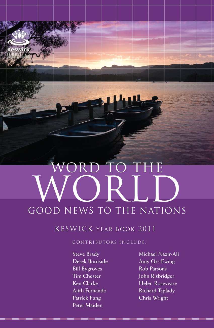 Word Of The World Keswick Year Book 2011 (Paperback) 9781850789581