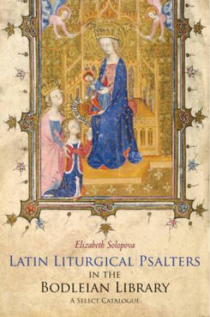 Latin Liturgical Psalters in the Bodleian Library (Hardback)