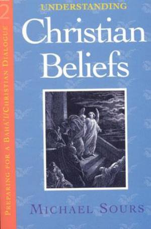 Understanding Christian Beliefs By Michael W Sours (Paperback)