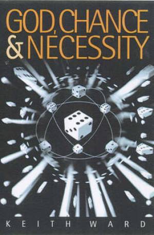 God Chance And Necessity By Keith Ward (Paperback) 9781851681167