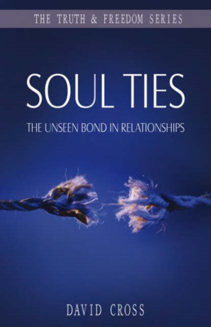 Soul Ties By David Cross (Paperback) 9781852404512