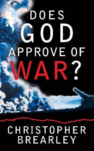 Does God Approve Of War By Christopher Brearley (Paperback)