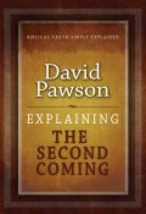 Explaining The Second Coming Paperback Book By Pawson David