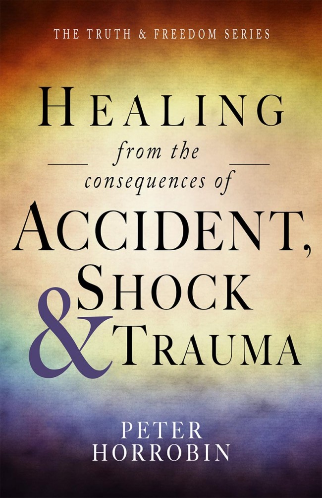 Healing From The Consequences Of Accident Shock And Trauma (Paperback)