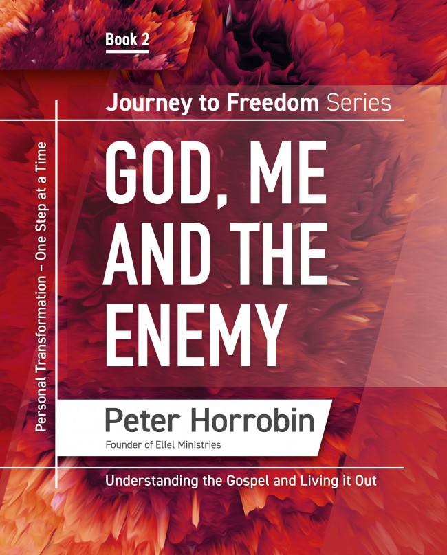 Journey To Freedom God Me And the Enemy Book 2 By Horrobin Peter